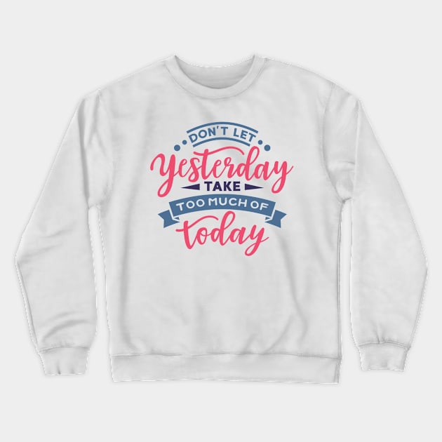 Calligraphy Motivational Crewneck Sweatshirt by Usea Studio